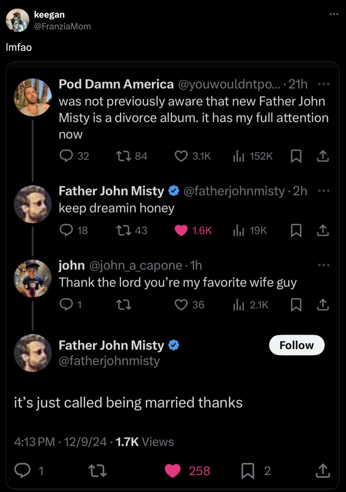 screenshot - Imfao keegan Pod Damn America .... 21h was not previously aware that new Father John Misty is a divorce album. it has my full attention now Q32 1784 lu Father John Misty . 2h keep dreamin honey 18 43 600 il 19K 1 john . 1h Thank the lord you'